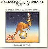  Des mots pour se comprendre, ja, oui, yes / l\'alphabet trilingue