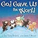 God Gave Us the World: A Picture Book (God Gave Us Series)
