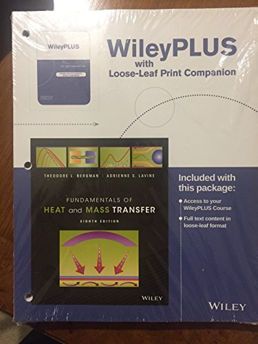 Fundamentals of Heat and Mass Transfer, Eigth Edition Loose-leaf Print Companion