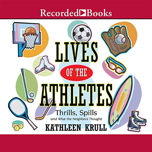 Lives of the Athletes: Thrills, Spills (and Wha... 166449149X Book Cover