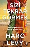  Sizi Tekrar Görmek
