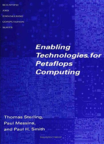 Enabling Technologies for Petaflops Computing (Scientific and Engineering Computation) view 2