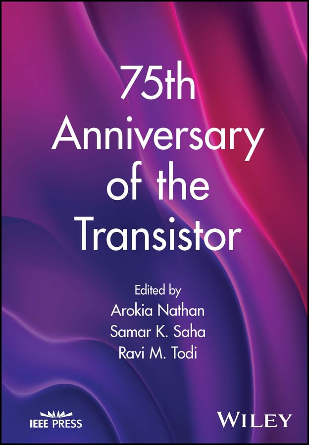 Amazon.co.jp 75th Anniversary of the Transistor (English Edition) 電子書籍 Nathan, Arokia, Saha
