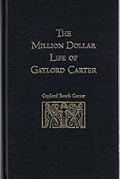 The million dollar life of Gaylord Carter B0006F56XK Book Cover
