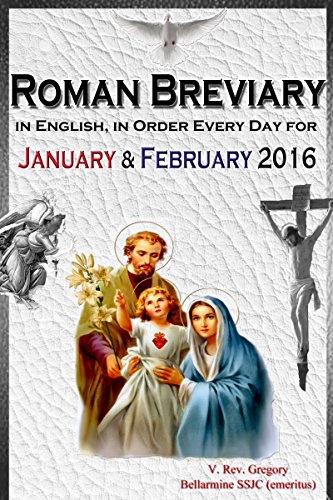 The Roman Breviary: in English, in Order, Every Day for January & February 2016