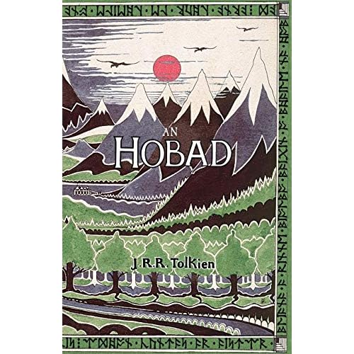 An Hobad, nó Anonn Agus ar Ais Arís: The Hobbit in Irish
