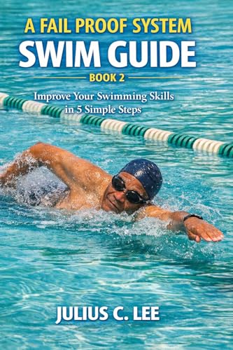 A Fail Proof System Learn to Swim Guide: Book 2