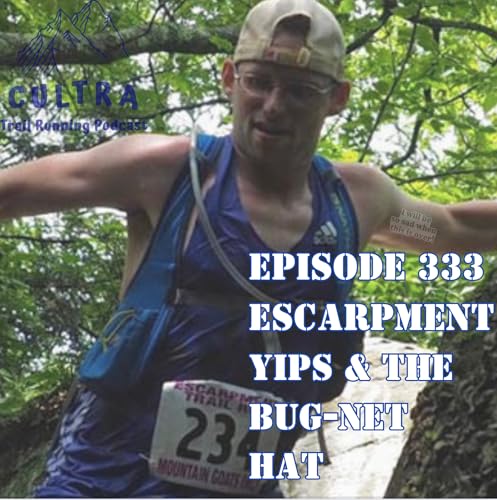 333 Overcoming Escarpment Yips & The Bug-Net Hat cover art