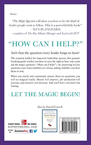 The Magic Question: A Simple Question Every Leader Dreams of Answering