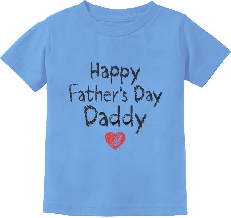 Tstars Happy Father's Day Daddy Shirt | Gift from Son or Daughter for Dad - Toddler Kids T-Shirt