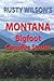 Rusty Wilson's Montana Bigfoot Campfire Stories (Rusty Wilson's Bigfoot Campfire Stories)