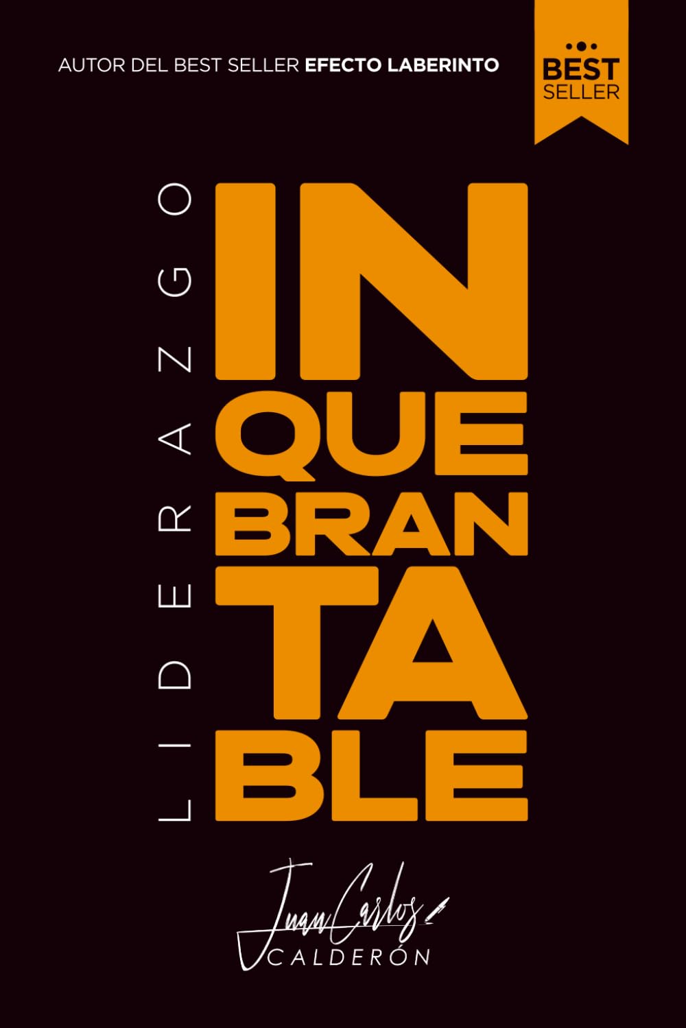 Liderazgo Inquebrantable (Spanish Edition)