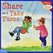 Share and Take Turns (Learning to Get Along, Book 1)