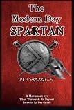 The Modern Day Spartan (The Intrapreneur)