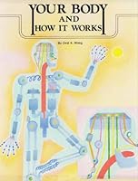 Your Body and How It Works (Science Activities) 0516005340 Book Cover