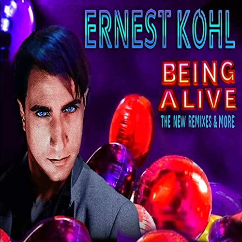 Écouter BEING ALIVE (THE NEW REMIXES & MORE) de Ernest Kohl sur Amazon ...