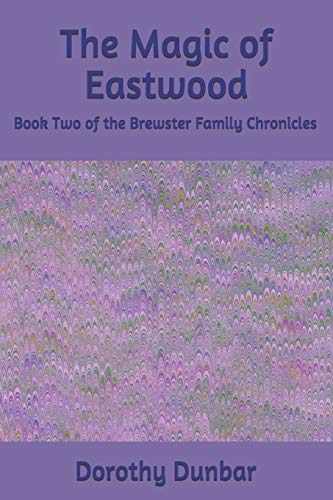 The Magic of Eastwood (The Brewster Family Chronicles)