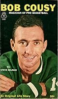Bob Cousy: magician of pro basketball (Sport Magazine Library) B0007ER7G4 Book Cover