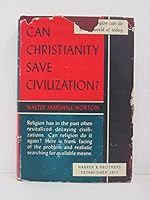 Can Christianity Save Civilization? B000EFVGB8 Book Cover