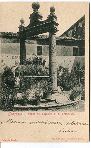 '900 Grosseto Pozzo nel chiostro di S. Francesco Tipografia Verona FP B/N VG Cartolina Postale