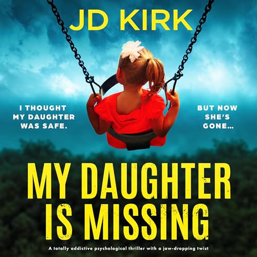 My Daughter Is Missing by JD Kirk episode artwork