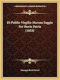  Di Publio Virgilio Marone Saggio Per Storia Patria (1853)