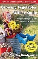 Growing Vegetables with a Smile 0984287337 Book Cover