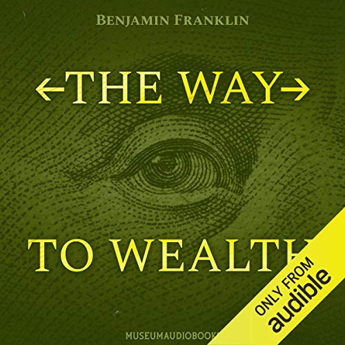 The Way to Wealth by Benjamin Franklin episode artwork