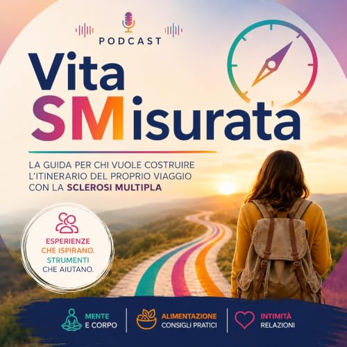 Vita SMisurata: nasce la piattaforma per chi vive con la Sclerosi Multipla | Merck Italia, AISM, SIN