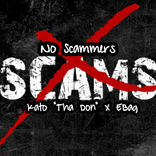 No Scammers (feat. Ebag) [Explicit]