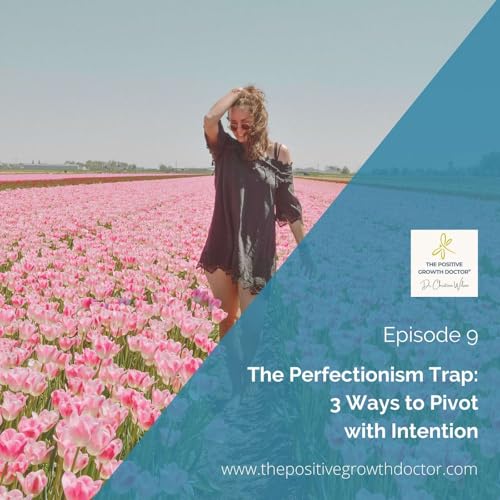 『The Perfectionism Trap: 3 Ways to Pivot with Intention』のカバーアート
