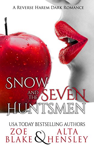 Snow and the Seven Huntsmen (Dark Fantasy Book 1)
