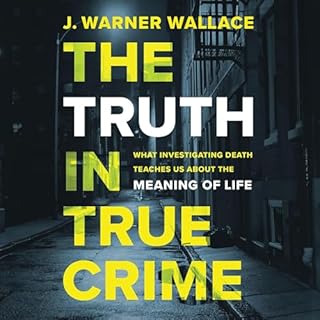 The Truth in True Crime Audiolibro Por J. Warner Wallace, Alisa Childers - introduction arte de portada