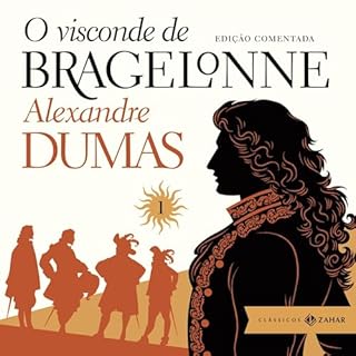 O visconde de Bragelonne: edi&ccedil;&atilde;o comentada (vol.1) cover art