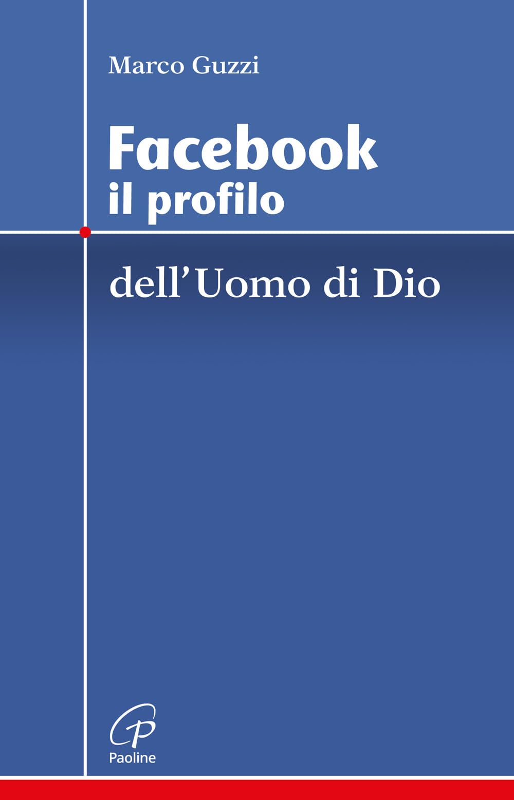 Facebook. Il Profilo Dell'uomo Di Dio - 4