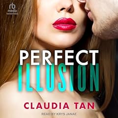 Perfect Illusion Audiolibro Por Claudia Tan arte de portada
