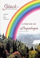Gluck-so Bunt Wie Ein Regenbogen 3980417816 Book Cover