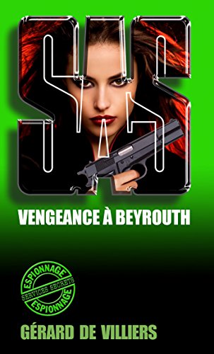 SAS 112 Vengeance à Beyrouth (French Edition)