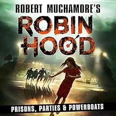 Couverture de Robin Hood 7: Prisons, Parties & Powerboats