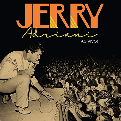 JERRY ADRIANI - AO VIVO!
