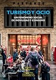 Turismo y ocio. Un fenómeno social de movilidad y consumo