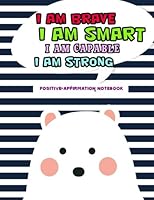 Positive Affirmation Notebook: Positive Self-Affirmations for Kids Children Book Journal Cards Notebook (Positive Self Affirmation Books Notebook Journal For Kids Children Series) (Volume 3) 1979883793 Book Cover