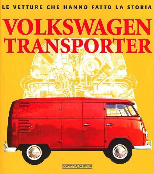 Volkswagen Transporter. Ediz. illustrat