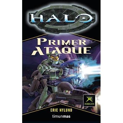 Halo. Primer ataque