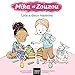 Mika et Zouzou - Lola a deux maisons 3/5 ans (Mika et Zouzou 3-5 ans t. 12)