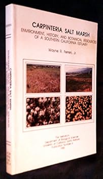 Paperback Carpinteria Salt Marsh; Environment, History, and Botanical Resources of a South Book