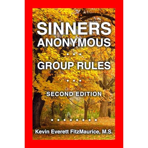 Sinners Anonymous: Group Rules, Second Edition by Kevin Everett FitzMaurice episode artwork