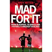 Mad for it: From Blackpool to Barcelona