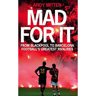 Mad for it: From Blackpool to Barcelona
