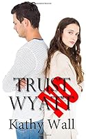 Trust Wyatt, No! 1973857480 Book Cover